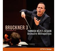 Orchestre Métropolitain & Yannick Nézet-Séguin – Bruckner: Symphony No. 3 – CD – NAXOS