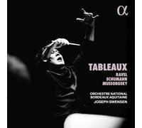 Orchestre National Bordeaux Aquitaine; Joseph Swensen - Tableaux