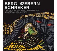 Orchestre National d'Auvergne – Berg / Webern / Schreker – CD (2020)
