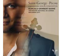 Orchestre national de Cannes, Benjamin Levy, Romuald Grimbert-Barré - Saint-George, Pécou: Caribbean Violin Concertos