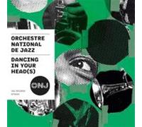 Orchestre National De Jaz - Dancing on Your Head(S)