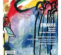 Orchestre Philharmonique de Radio France; Mikko Franck; Nelson Goerner - Strauss: Burleske, Serenade & Tod und Verklarung