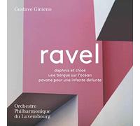 Orchestre Philharmonique Du Luxembourg; Gustav Gimeno - Ravel: Daphnis Et Chloe