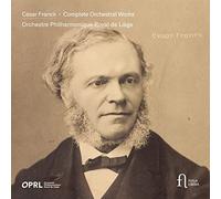 Orchestre Philharmonique Royal de Liege; Christian Arming; Choeur de Radio France - Franck: Complete Orchestral Works