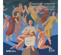 Orchestre Philharmonique Royal de Liege - Franck: Les Beatitudes