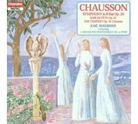 Chausson: Symphony, Soir de Fete, The Tempest