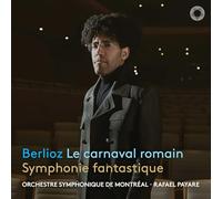 Orchestre symphonique de Montréal, Rafael Payare - Berlioz: Symphonie fantastique
