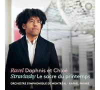 Orchestre Symphonique de Montréal - "Ravel: Daphnis et Chloé & Stravinsky: Le sacre du printemps "