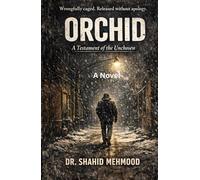 ORCHID: A Testament of the Unchosen (A Novel)