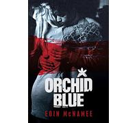 Orchid Blue (The Blue Trilogy)