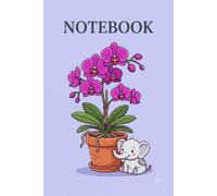 Orchid Elephant Notebook: Cute Purple Orchid Flower and Elephant Cover, Blank Unlined College Ruled Journal for Writing, Sketching, and Note Taking (6 x 9 Inches, 120 Pages)