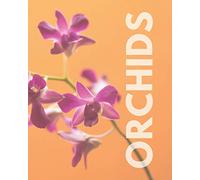 Orchid Growing Journal: 8" x 10" Record Keeping For Orchid Enthusiasts