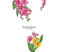 Orchid Journal: Beautiful Watercolor Botanical Illustration of 6X9 and 110 Pages Notebook. Best Gift for Girls and Women.