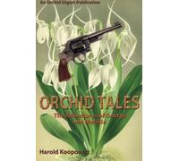 Orchid Tales: The Adventures of George and Matilda, William & Great-Aunt Bertha