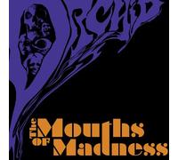ORCHID - THE MOUTHS OF MADNESS [VINYL]