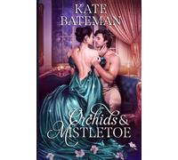 Orchids and Mistletoe: A Secrets and Spies Series novella (Secrets & Spies)