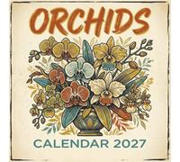 Orchids Calendar 2027: A stunning mid-century modern celebration of elegant and nostalgic botanical design