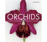 Orchids: From the Archives of the Royal Horticultural Society