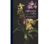 Orchids: Their Culture and Management