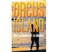 Orcus Island: Don't be Trapped by the Memory