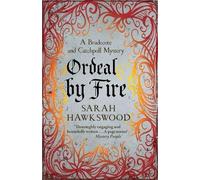 Ordeal by Fire: The unputdownable mediaeval mystery series (Bradecote & Catchpoll)