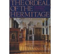 Ordeal of the Hermitage: Siege of Leningrad, 1941-44