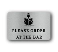 ORDER AT THE BAR Sign - 14.0x9.0cm Brushed Aluminium