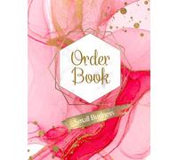 Order Book Small Business: Blank Order Log Keep Track of Your Customer Orders, Purchase Order Form, Online Businesses and Retail Store (Large) 8.5" x 11"