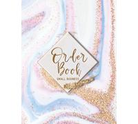 Order Book Small Business: Daily Sales Log Book Keep Track of Your Customer Orders, Purchase Order Form for Home Based Business, Online Businesses and Retail Store (Large) 8.5" x 11"