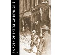 ORDER OF BATTLE OF DIVISIONS, Part 2a & 2b: Territorial & Yeomanry Divisions