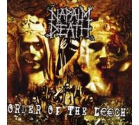 Napalm Death - Order Of The Leech