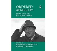 Ordered Anarchy: Jasay and his Surroundings