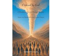 Ordered by God: A Devotional Journey Through Numbers (From the Promised Land Journey)