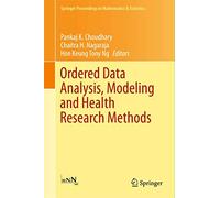Ordered Data Analysis, Modeling and Health Research Methods: In Honor of H. N. Nagaraja's 60th Birthday: 149 (Springer Proceedings in Mathematics & Statistics, 149)