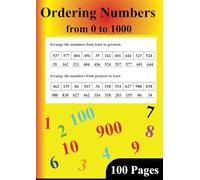 Ordering Numbers from 0 to 1000: Practice Problem Workbook for build Math Skills.