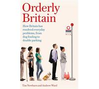 Orderly Britain: How Britain has resolved everyday problems, from dog fouling to double parking