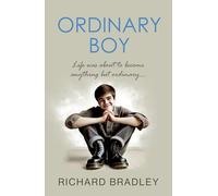 ORDINARY BOY: Life was about to become anything but ordinary