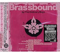 Ordinary Boys - Brassbound -Limited ed