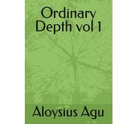 Ordinary Depth vol 1