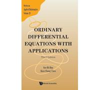 Ordinary Differential Equations With Applications (third Edition): 3rd Edition: 23 (Series On Applied Mathematics)