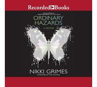 Ordinary Hazards: A Memoir