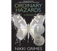 Ordinary Hazards: A Memoir