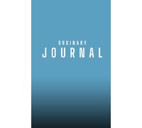 Ordinary Journal: Ordinary Habits. Extraordinary Impact.