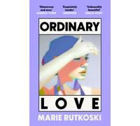 Ordinary Love: 'A page-turning romance' (Guardian)