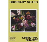 Ordinary Notes by Christina Sharpe Paperback Book