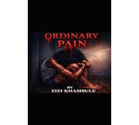 Ordinary Pain: Surviving Emotional Pain