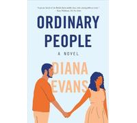 Ordinary People : A Novel