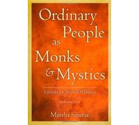 Ordinary People as Monks and Mystics: Lifestyles for Spiritual Wholeness (Paperback) - Common