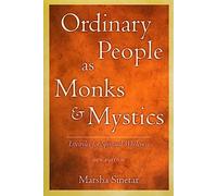 Ordinary People as Monks & Mystics (New Edition): Lifestyles for Spiritual Wholeness