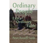 Ordinary People, Extra-Ordinary Faith: Volume 2